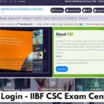 IIBF CSC Login - IIBF CSC Exam Center Login