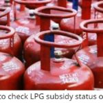How to check LPG subsidy status online - HP, Indane Bharat Gas Subsidy Check Status @mylpg.in